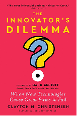 The Innovator's Dilemma