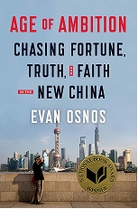 Age of Ambition: Chasing Fortune, Truth & Faith in the New China
